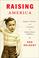 Cover of: Raising America