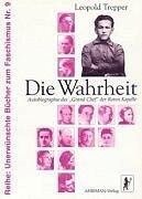Cover of: Die Wahrheit: Autobiographie des "Grand Chef" der Roten Kapelle (Reihe Unerwunschte Bucher zum Faschismus)