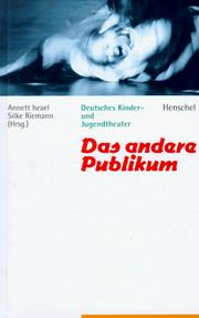 Cover of: Das andere Publikum: Deutsches Kinder- und Jugendtheater