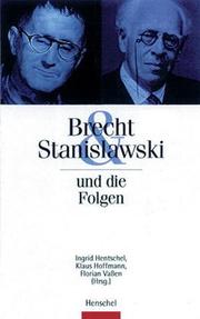 Cover of: Brecht & Stanislawski und die Folgen: Anregungen für die Theaterarbeit