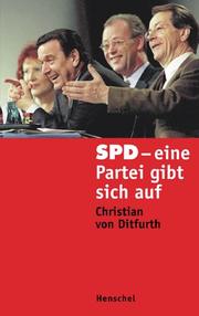 Cover of: SPD, eine Partei gibt sich auf