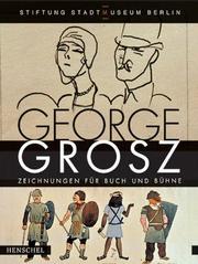 Cover of: George Grosz by George Grosz