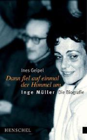 Cover of: Dann fiel auf einmal der Himmel um by Ines Geipel