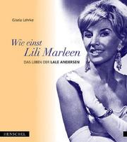 Wie einst Lili Marleen by Gisela Lehrke