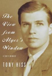 Cover of: The view from Alger's window: a son's memoir