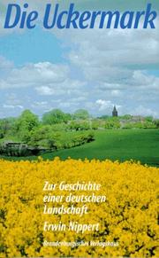 Cover of: Die Uckermark: zur Geschichte einer deutschen Landschaft