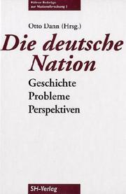 Cover of: Die deutsche Nation: Geschichte, Probleme, Perspektiven