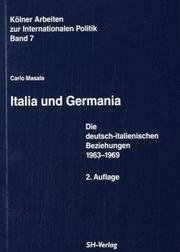 Cover of: Italia und Germania: die deutsch-italienischen Beziehungen 1963-1969