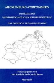 Cover of: Mecklenburg-Vorpommern im Prozess der marktwirtschaftlichen Strukturanpassung: eine empirische Bestandsaufnahme