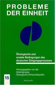 Cover of: Ökologische und soziale Bedingungen des deutschen Einigungsprozesses