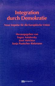 Cover of: Integration durch Demokratie: neue Impulse für die Europäische Union