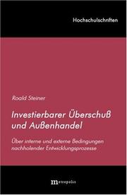 Cover of: Investierbarer Überschuss und Aussenhandel: über interne und externe Bedingungen nachholender Entwicklungsprozesse