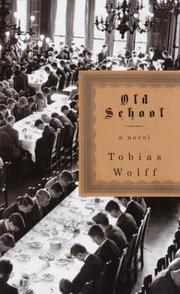 Cover of: Old school by Tobias Wolff