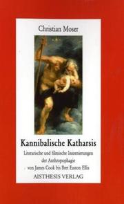 Cover of: Kannibalische Katharsis by Christian Moser