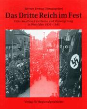 Cover of: Das Dritte Reich im Fest: Führermythos, Feierlaune und Verweigerung in Westfalen, 1933-1945