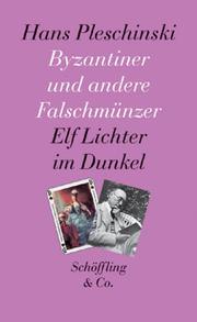 Cover of: Byzantiner und andere Falschmünzer: elf Lichter im Dunkel