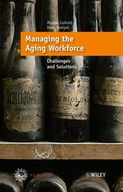 Cover of: Managing the Aging Workforce by Marius Leibold, Sven C. Voelpel