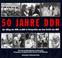 Cover of: 50 Jahre DDR