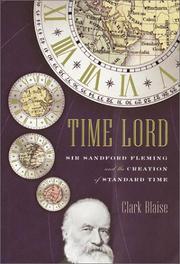 Cover of: Time Lord : Sir Sandford Fleming and the Creation of Standard Time
