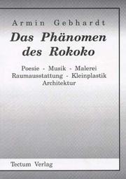 Cover of: Das Phänomen des Rokoko by Gebhardt, Armin.