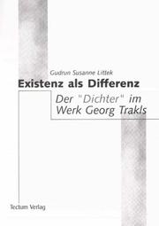 Cover of: Existenz als Differenz: der "Dichter" im Werk Georg Trakls