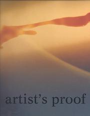 Cover of: Artist's proof: grafische/fotografische Arbeiten aus den letzten dreissig Jahren = Künstlerisch Erprobt