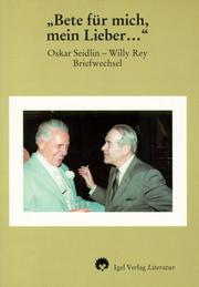 Bete für mich, mein Lieber-- by Oskar Seidlin