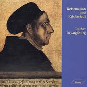 Cover of: Reformation und Reichsstadt: Luther in Augsburg