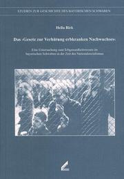 Cover of: Das "Gesetz zur Verhütung erbkranken Nachwuchses" by Hella Birk