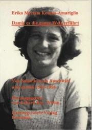 Cover of: Damit es die ganze Welt erfährt by Erika Kounio-Amarilio