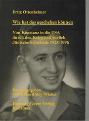 Cover of: Wie hat das geschehen können by Fritz Ottenheimer