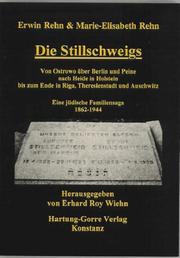 Die Stillschweigs by Erwin Rehn