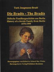 Cover of: Bradts: jüdische Familiengeschichte aus Berlin : 1870-1999