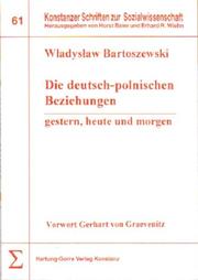 Cover of: Die deutsch-polnischen Beziehungen: gestern, heute und morgen