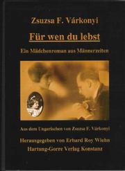 Cover of: Für wen du lebst: ein Mädchenroman aus Männerzeiten