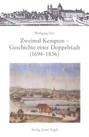 Cover of: Zweimal Kempten: Geschichte einer Doppelstadt (1694-1836)