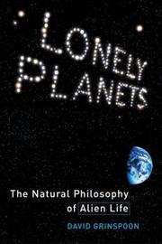 Cover of: Lonely Planets: The Natural Philosophy of Alien Life