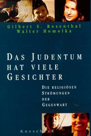 Das Judentum hat viele Gesichter by Gilbert S. Rosenthal
