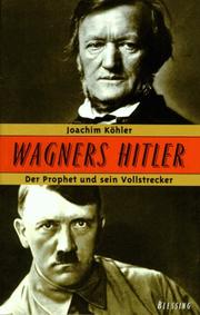 Cover of: Wagners Hitler by Joachim Köhler