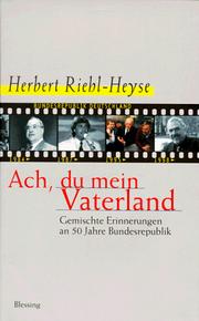 Cover of: Ach, du mein Vaterland: gemischte Erinnerungen an 50 Jahre Bundesrepublik