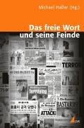 Cover of: Das freie Wort und seine Feinde by Michael Haller (Hg.).