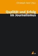 Cover of: Qualität und Erfolg im Journalismus