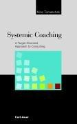 Cover of: Systemic Coaching. A Target-Oriented Approach to Consulting