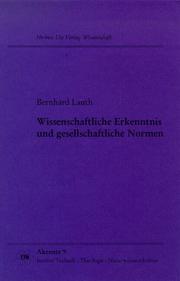 Cover of: Wissenschaftliche Erkenntnis und gesellschaftliche Normen