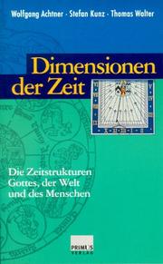 Cover of: Dimensionen der Zeit by Wolfgang Achtner