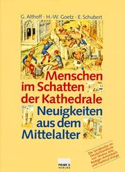 Cover of: Menschen im Schatten der Kathedrale: Neuigkeiten aus dem Mittelalter