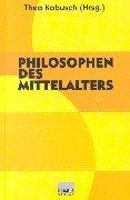 Cover of: Philosophen des Mittelalters: eine Einführung