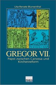 Cover of: Gregor VII: Papst zwischen Canossa und Kirchenreform