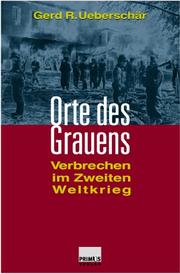 Cover of: Orte des Grauens: Verbrechen im Zweiten Weltkrieg