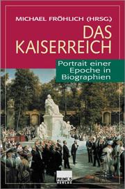 Cover of: Das Kaiserreich: Portrait einer Epoche in Biographien